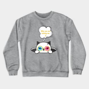 A cat angry about anything looking him Crewneck Sweatshirt